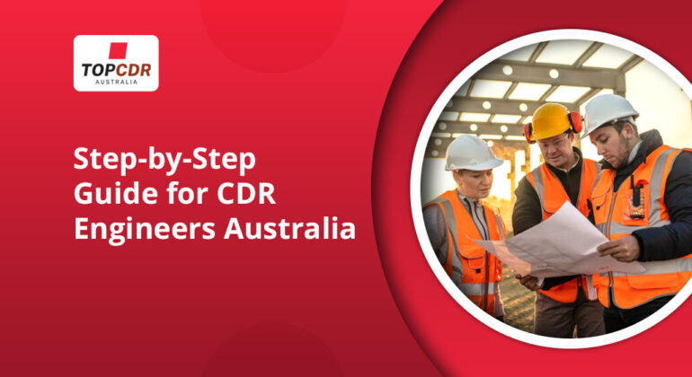Step-by-Step Guide for CDR Engineers Australia